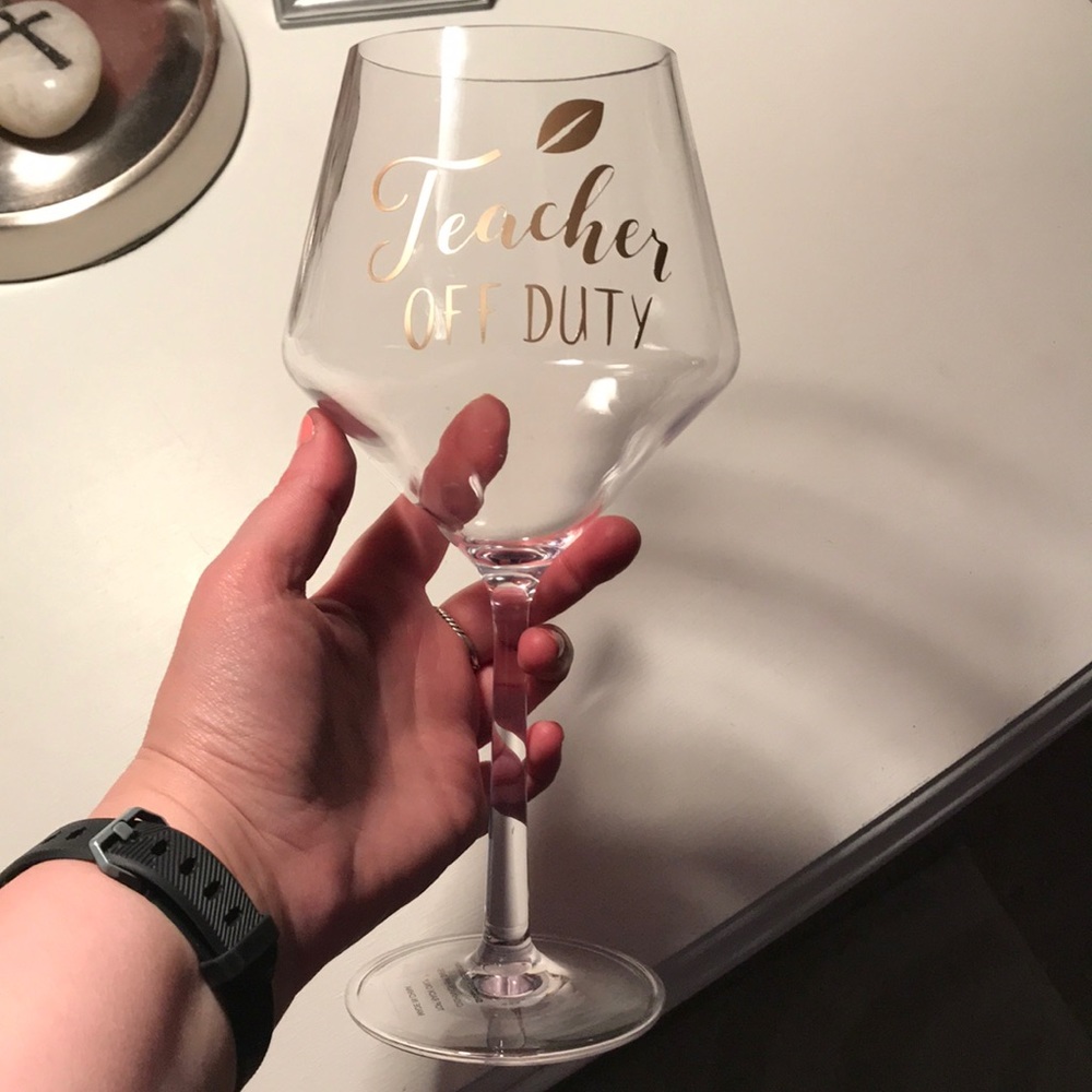 Teacher Off Duty Wine Glass 🍷